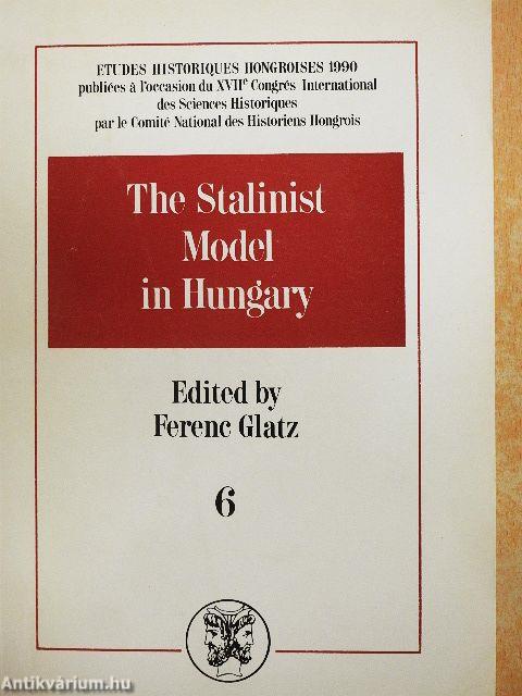 The Stalinist Model in Hungary