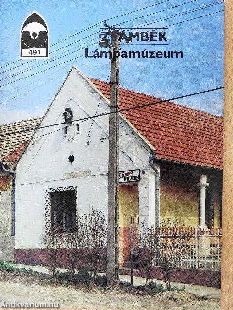 Zsámbék - Lámpamúzeum