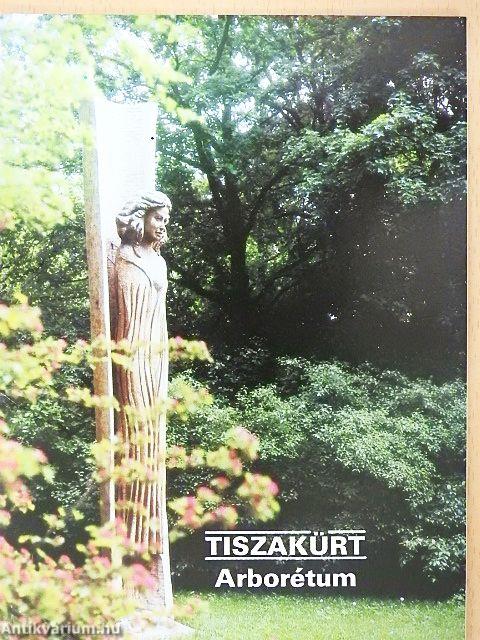 Tiszakürt - Arborétum