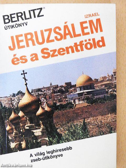 Jeruzsálem és a Szentföld
