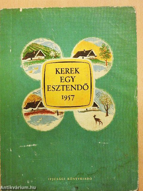 Kerek egy esztendő 1957.