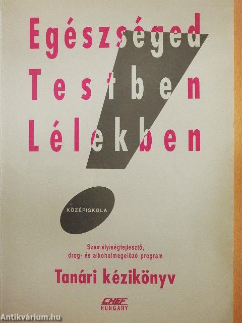 Egészséged Testben Lélekben!