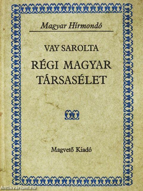 Régi magyar társasélet