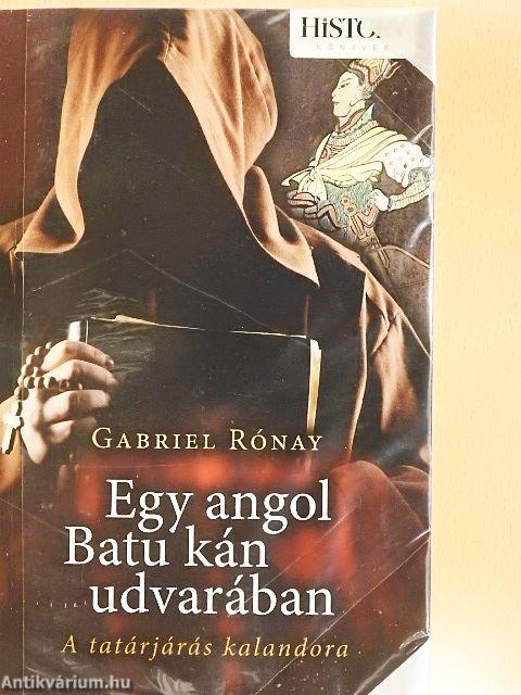 Egy angol Batu kán udvarában