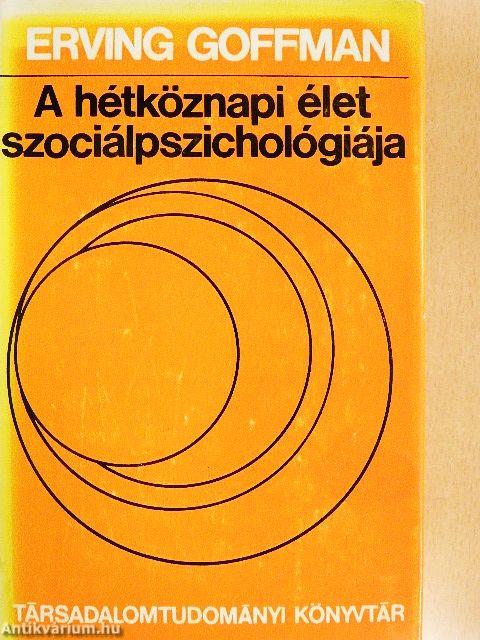 A hétköznapi élet szociálpszichológiája