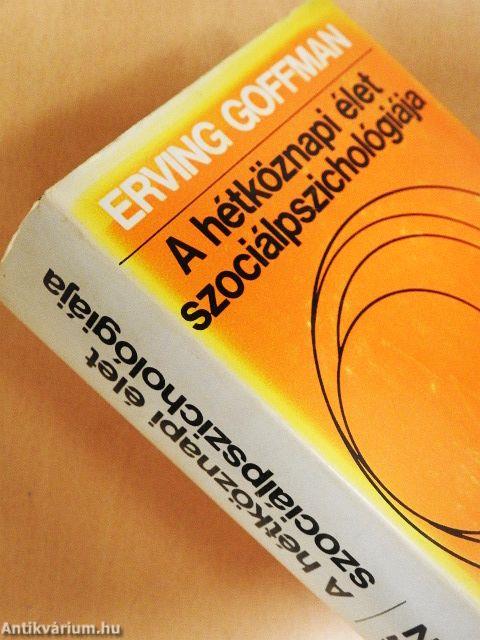 A hétköznapi élet szociálpszichológiája