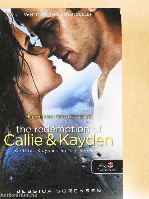 Callie, Kayden és a megváltás