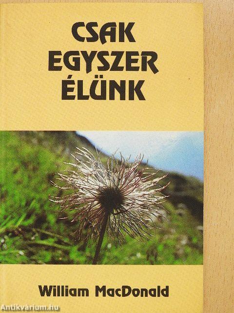 Csak egyszer élünk