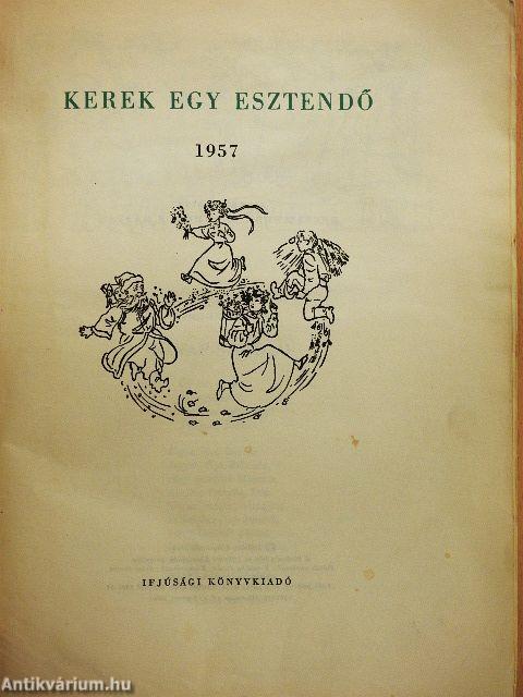 Kerek egy esztendő 1957.