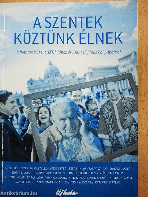 A szentek köztünk élnek