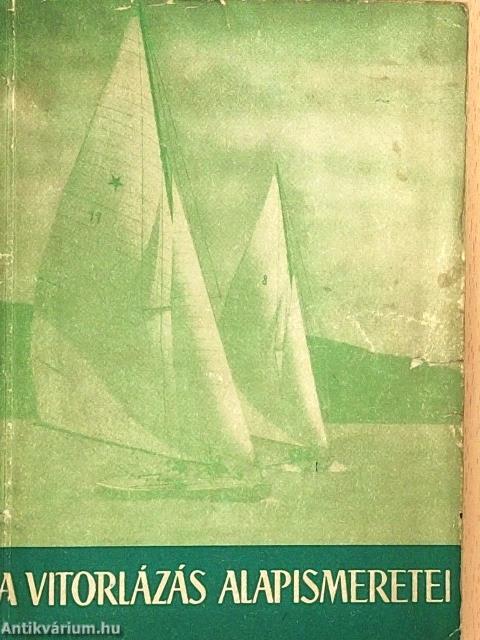 A vitorlázás alapismeretei