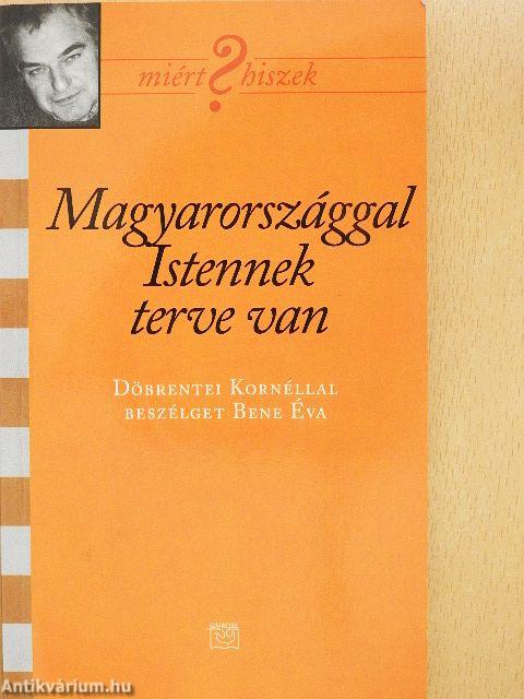 Magyarországgal Istennek terve van
