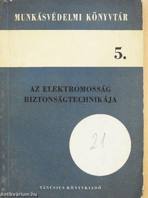 Az elektromosság biztonságtechnikája
