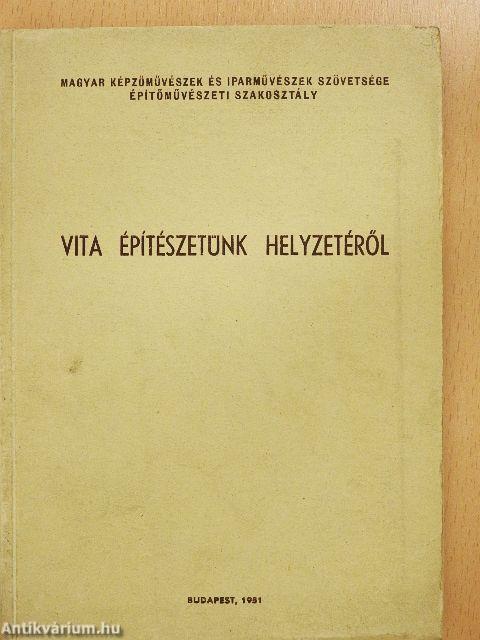 Vita építészetünk helyzetéről