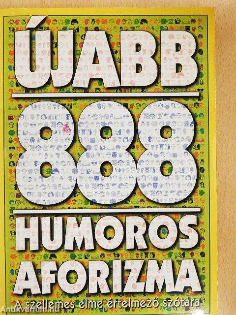 Újabb 888 humoros aforizma