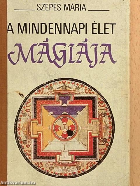 A mindennapi élet mágiája