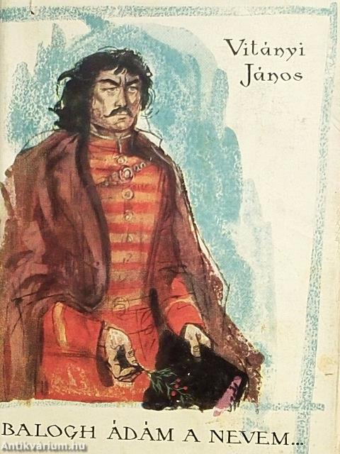 Balogh Ádám a nevem...