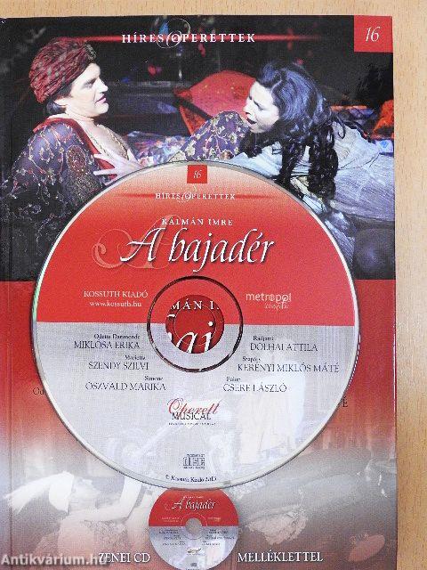 Kálmán Imre: A bajadér - CD-vel