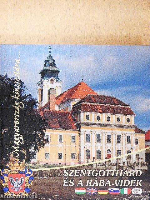 Szentgotthárd és a Rába-vidék