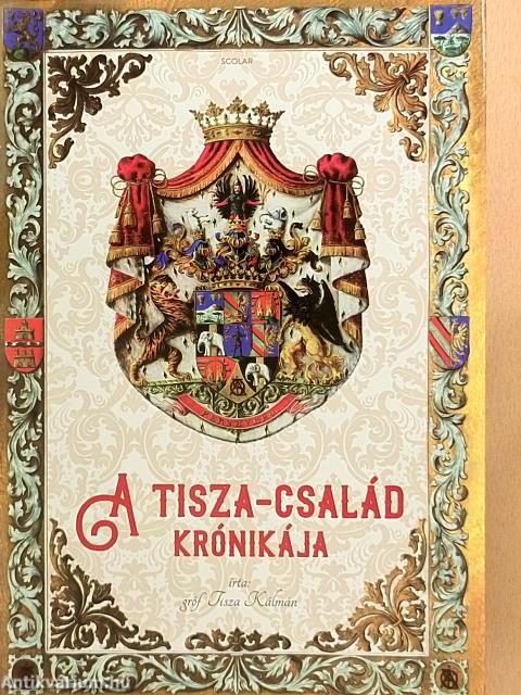 A Tisza-család krónikája