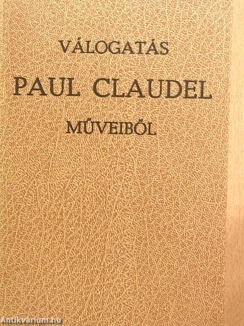 Válogatás Paul Claudel műveiből