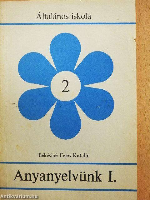 Anyanyelvünk I.