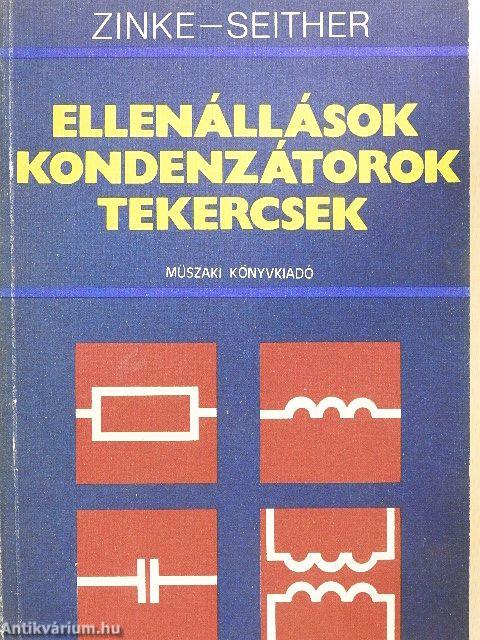 Ellenállások, kondenzátorok, tekercsek