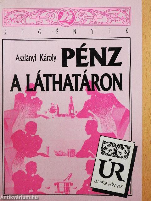 Pénz a láthatáron