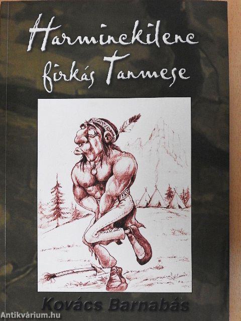 Harminckilenc firkás Tanmese