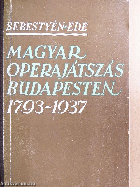 Magyar operajátszás Budapesten