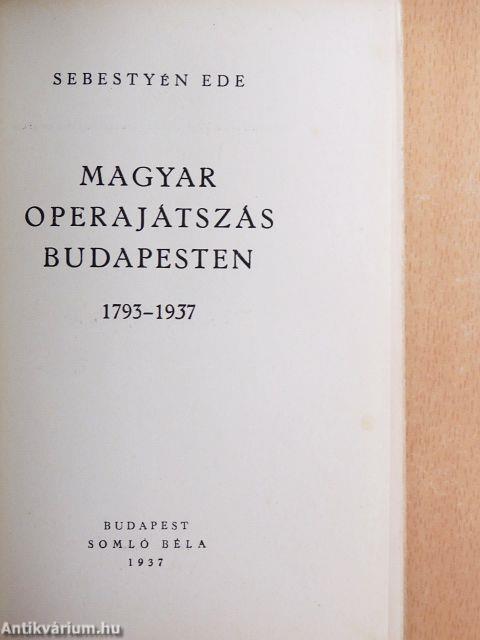 Magyar operajátszás Budapesten