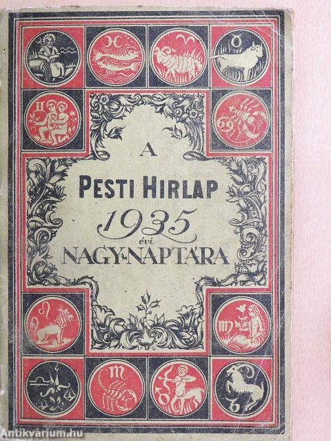 A Pesti Hirlap Nagy Naptára 1935