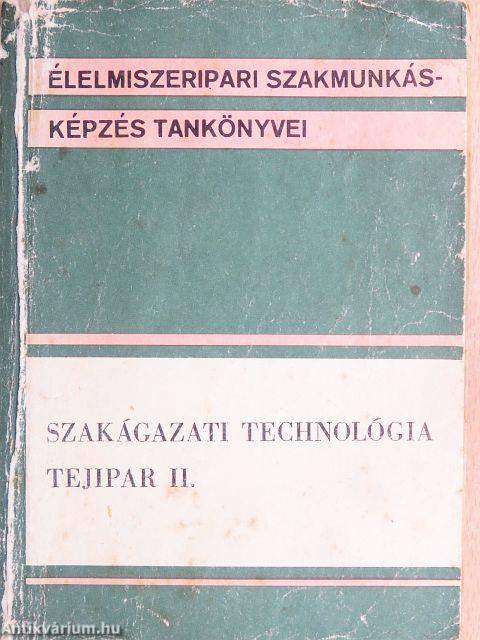 Szakágazati technológia - Tejipar II.