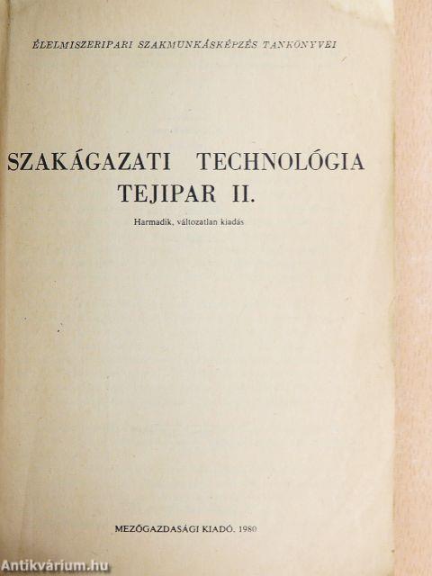 Szakágazati technológia - Tejipar II.