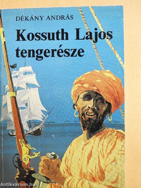 Kossuth Lajos tengerésze