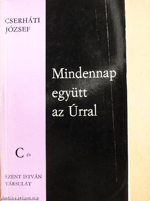 Mindennap együtt az Úrral - C év