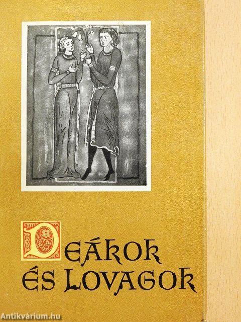 Deákok és lovagok