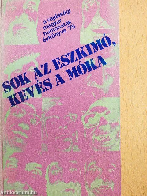 Sok az eszkimó, kevés a móka