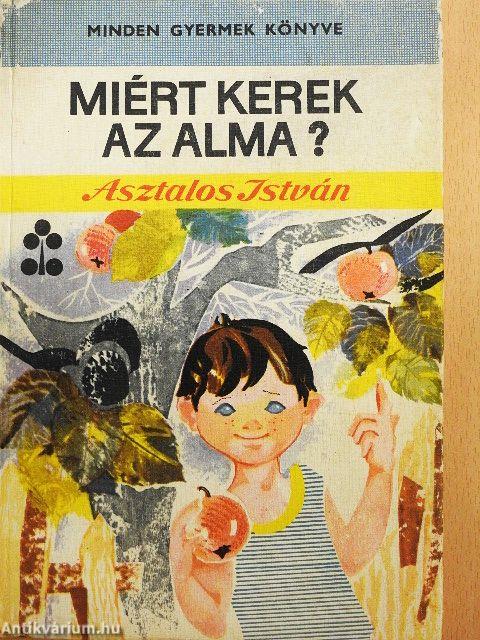 Miért kerek az alma?