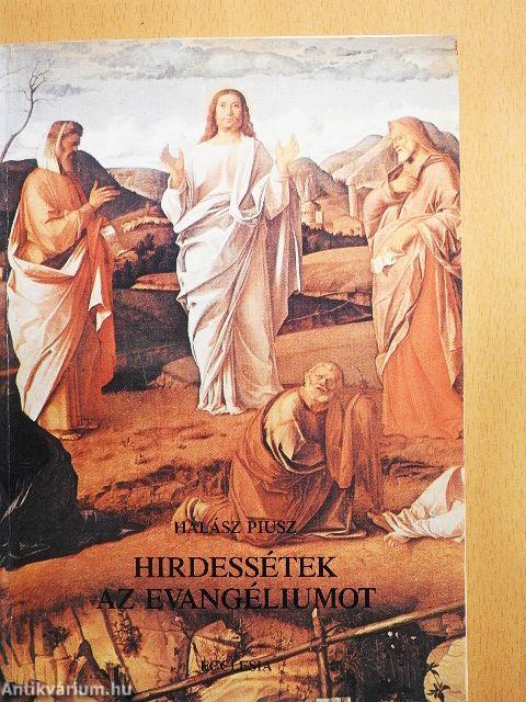 Hirdessétek az evangéliumot
