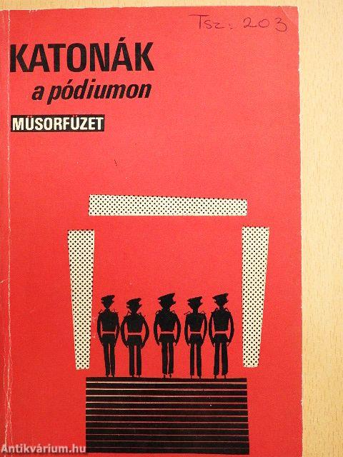 Katonák a pódiumon