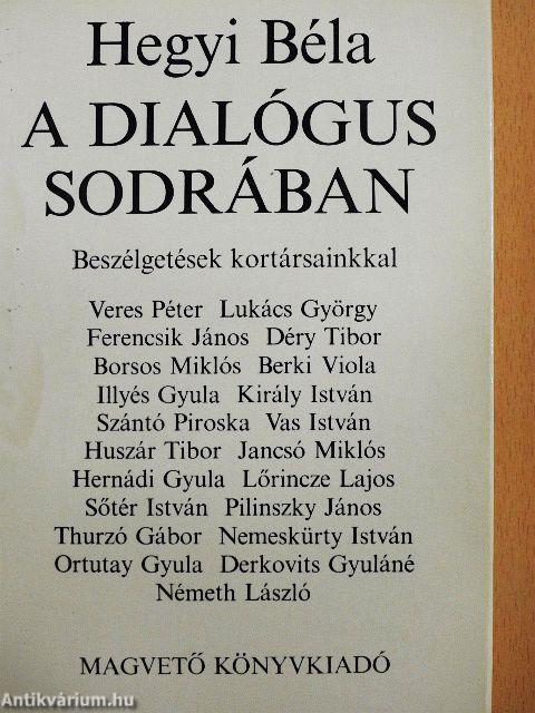 A dialógus sodrában