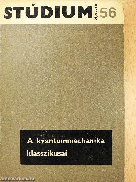 A kvantummechanika klasszikusai