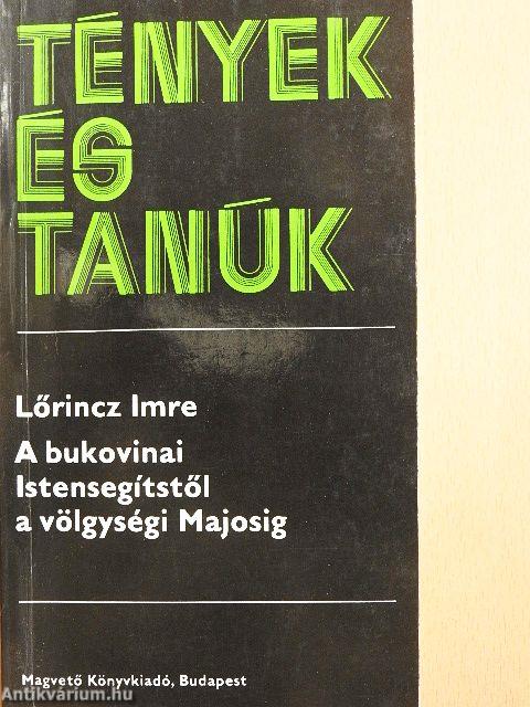 A bukovinai Istensegítstől a völgységi Majosig