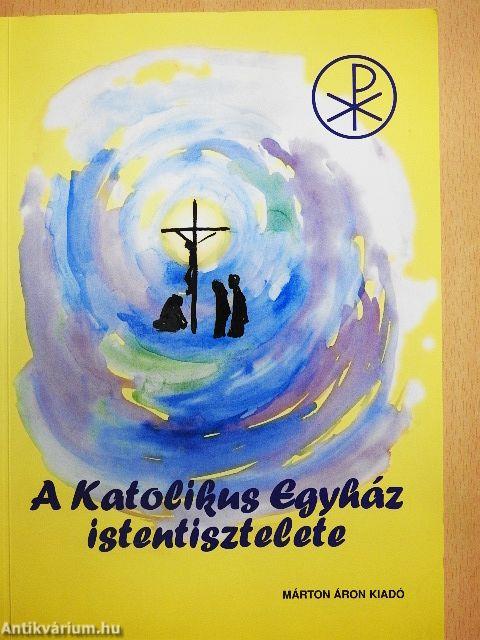 A katolikus egyház istentisztelete