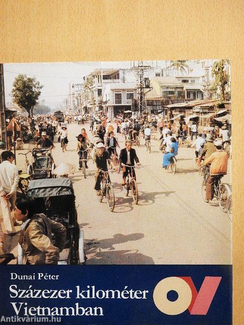 Százezer kilométer Vietnamban