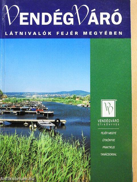 Látnivalók Fejér megyében
