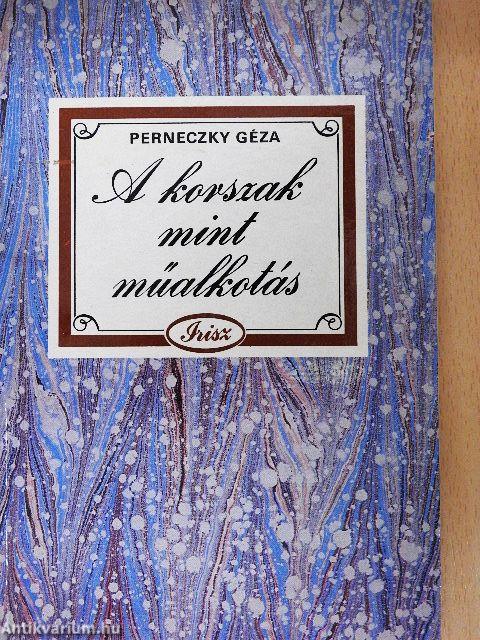 A korszak mint műalkotás
