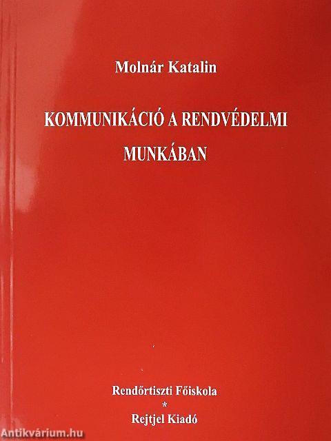 Kommunikáció a rendvédelmi munkában