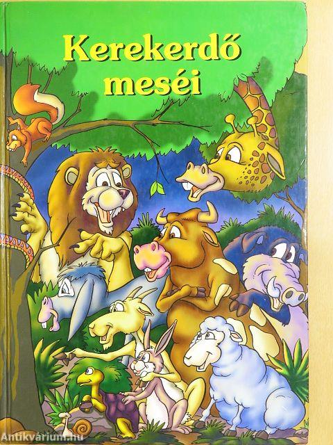 Kerekerdő meséi